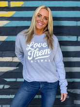LOVE THEM ANYWAY - DROPSHOULDER UNISEX SWEATSHIRT - LIGHT GREY