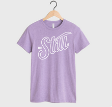BE STILL - UNISEX TEE (LAVENDAR)