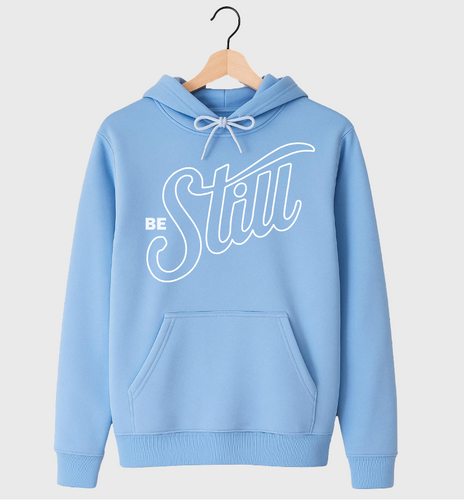 BE STILL - UNISEX HOODIE (CAROLINA)